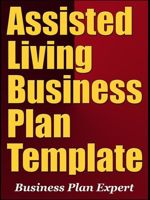 cover image of Assisted Living Business Plan Template (Including 6 Special Bonuses)